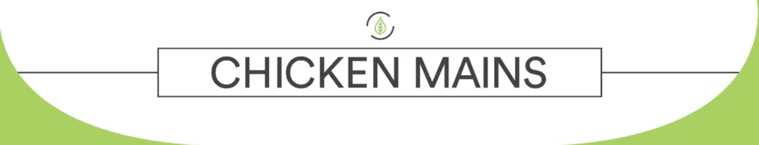 Chicken Mains